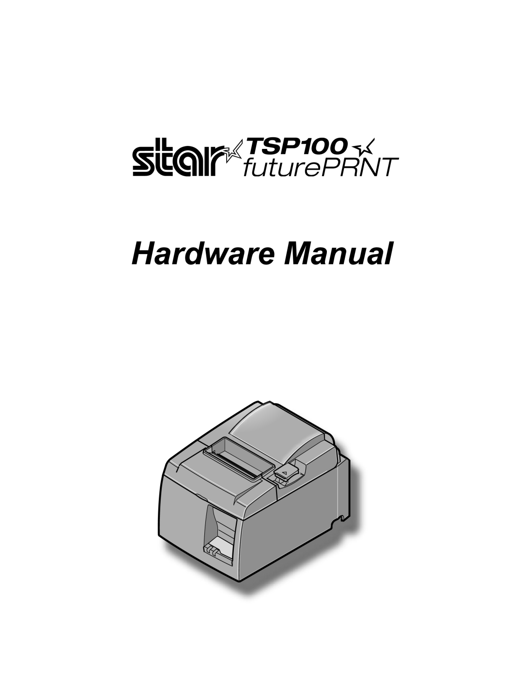 Star Micronics TSP100 manual Hardware Manual 