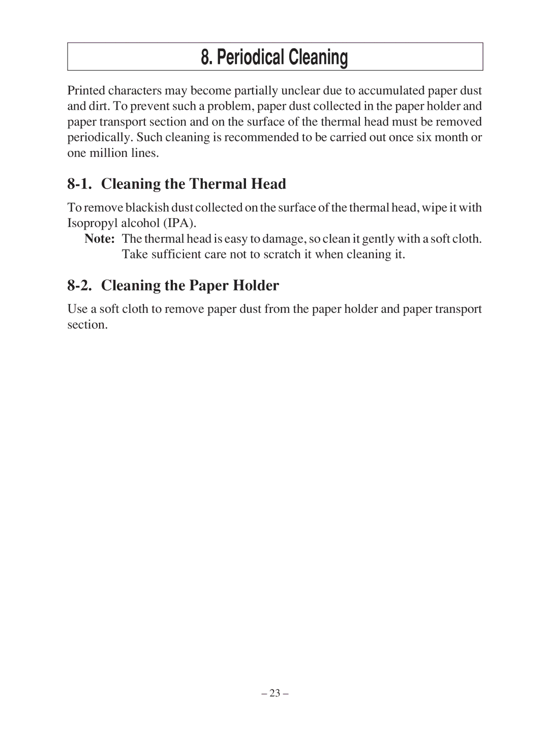 Star Micronics TSP100 manual Periodical Cleaning, Cleaning the Thermal Head, Cleaning the Paper Holder 