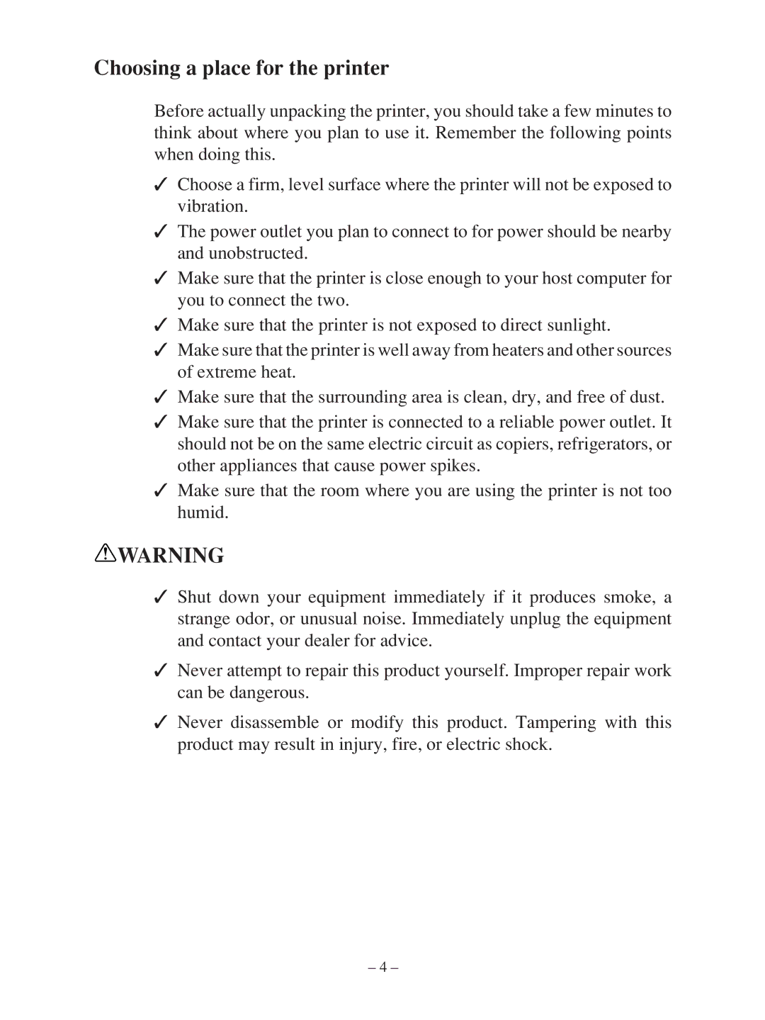 Star Micronics TSP100 manual Choosing a place for the printer 