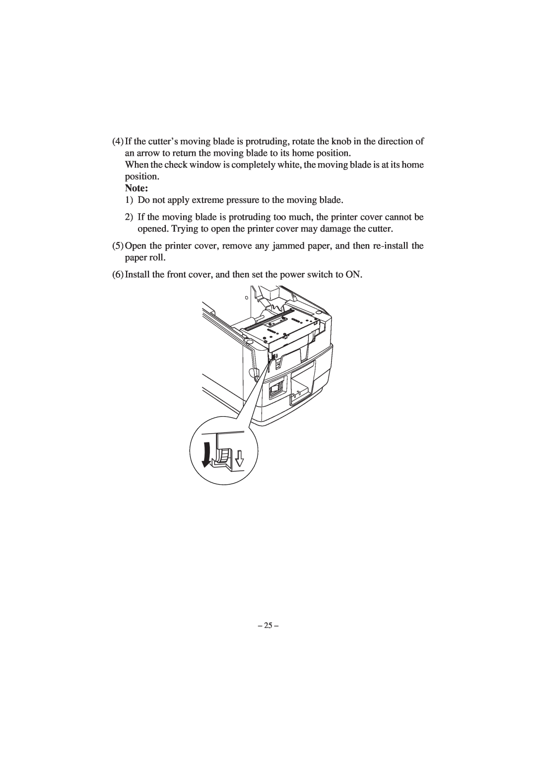 Star Micronics TSP1000 user manual Do not apply extreme pressure to the moving blade 