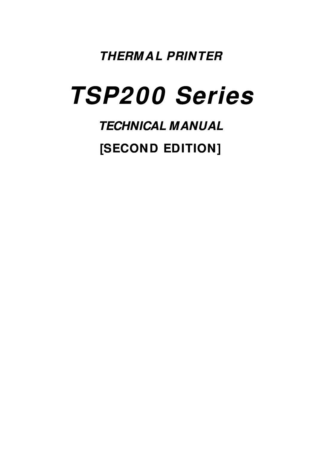 Star Micronics technical manual TSP200 Series, Thermal Printer, Technical Manual, Second Edition 