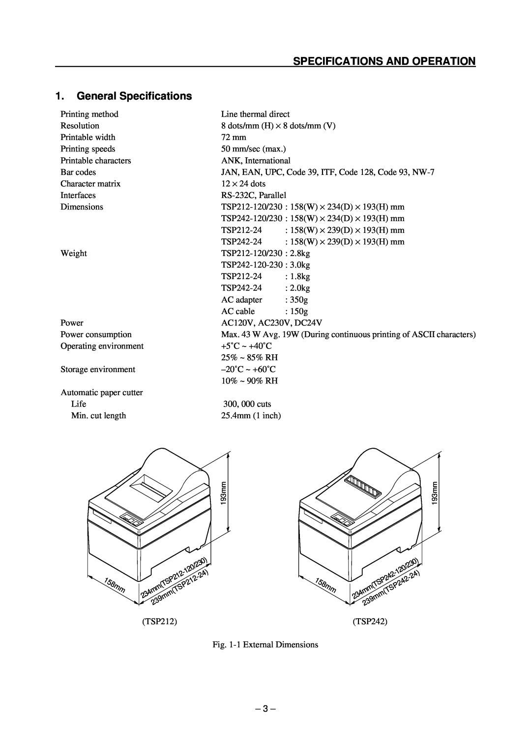 Star Micronics TSP200 technical manual SPECIFICATIONS AND OPERATION 1. General Specifications, 158mm 