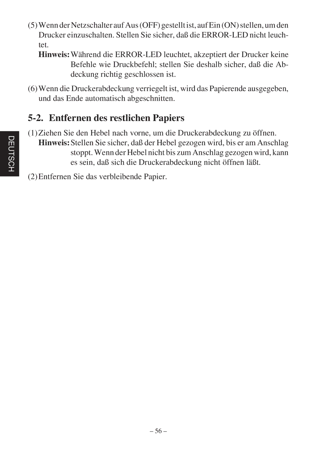 Star Micronics TSP2000 Series user manual Entfernen des restlichen Papiers 