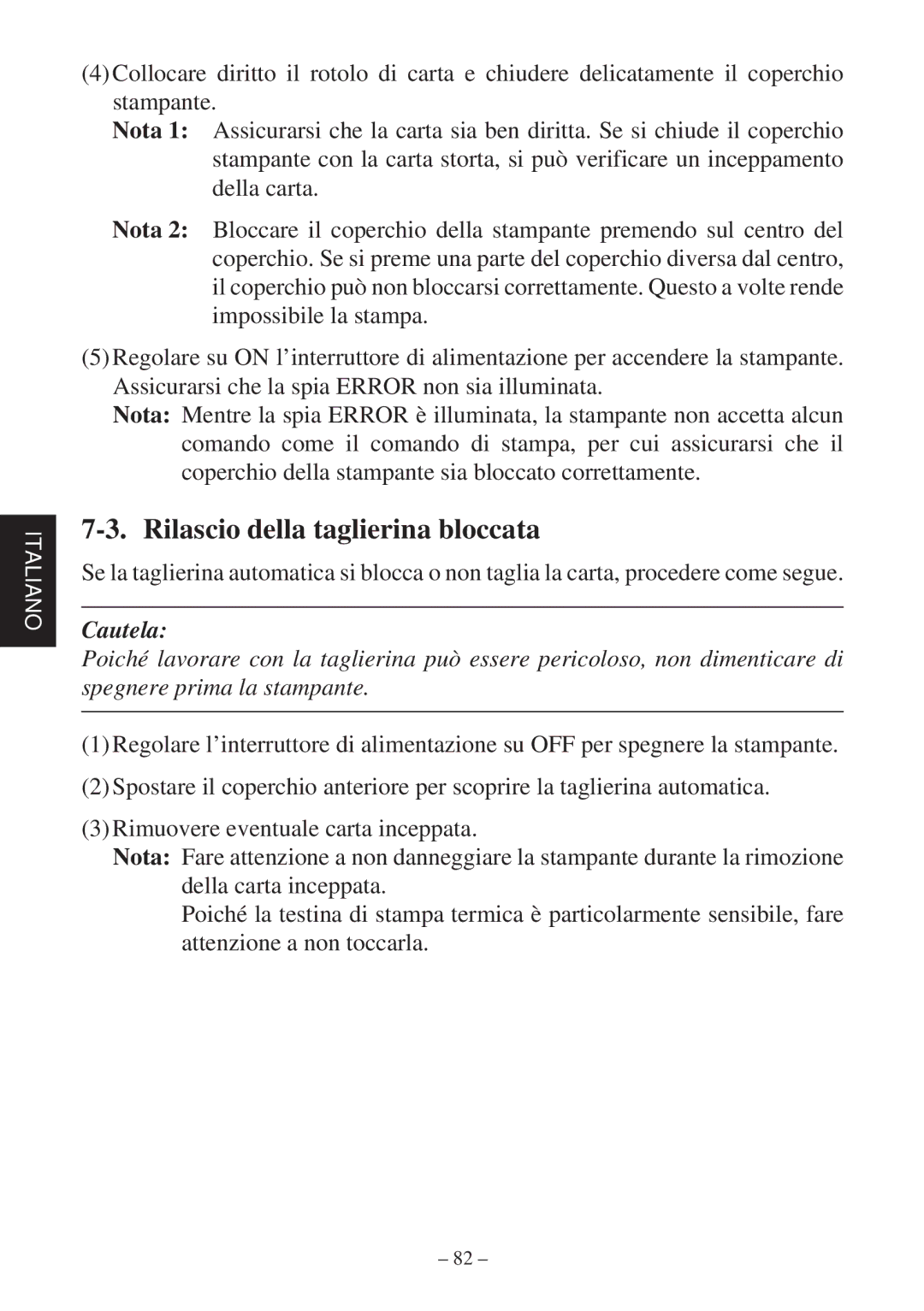 Star Micronics TSP2000 Series user manual Rilascio della taglierina bloccata, Cautela 