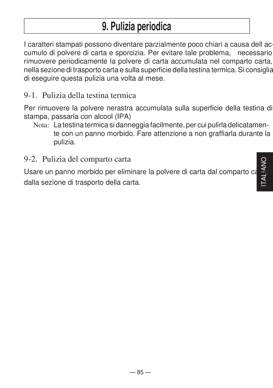 Star Micronics TSP2000 Series user manual Pulizia periodica, Pulizia della testina termica, Pulizia del comparto carta 