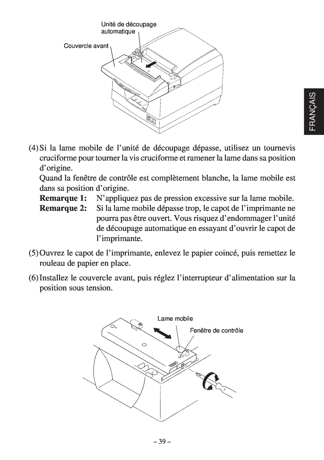 Star Micronics TSP2000 user manual Remarque 1 N’appliquez pas de pression excessive sur la lame mobile 