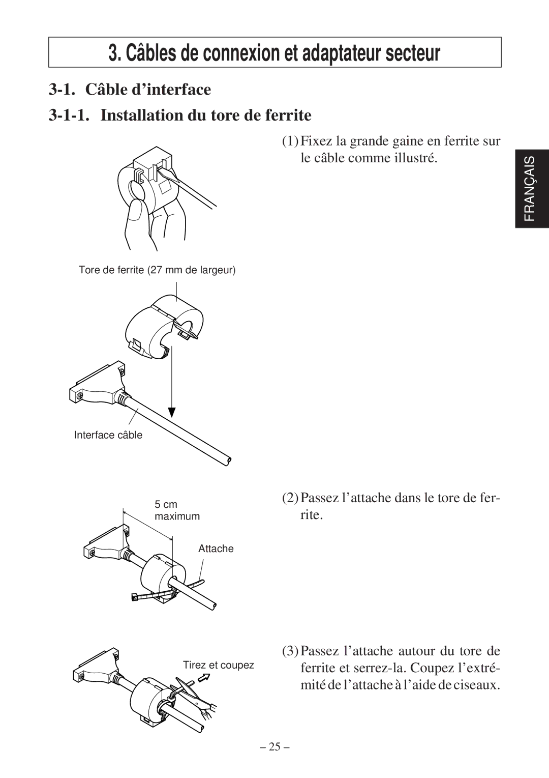 Star Micronics TSP2000 Câbles de connexion et adaptateur secteur, Câble d’interface Installation du tore de ferrite 
