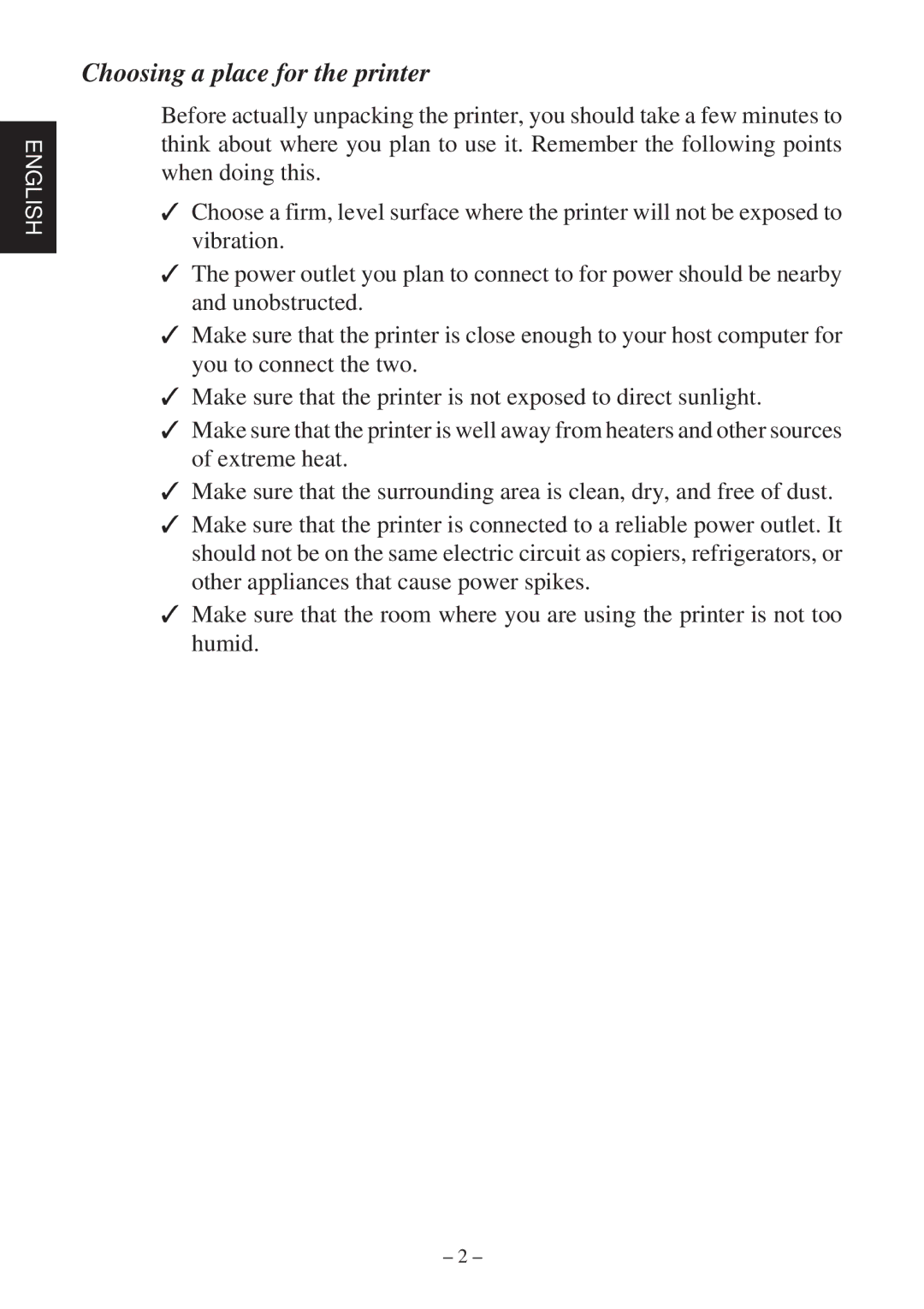 Star Micronics TSP2000 user manual Choosing a place for the printer 