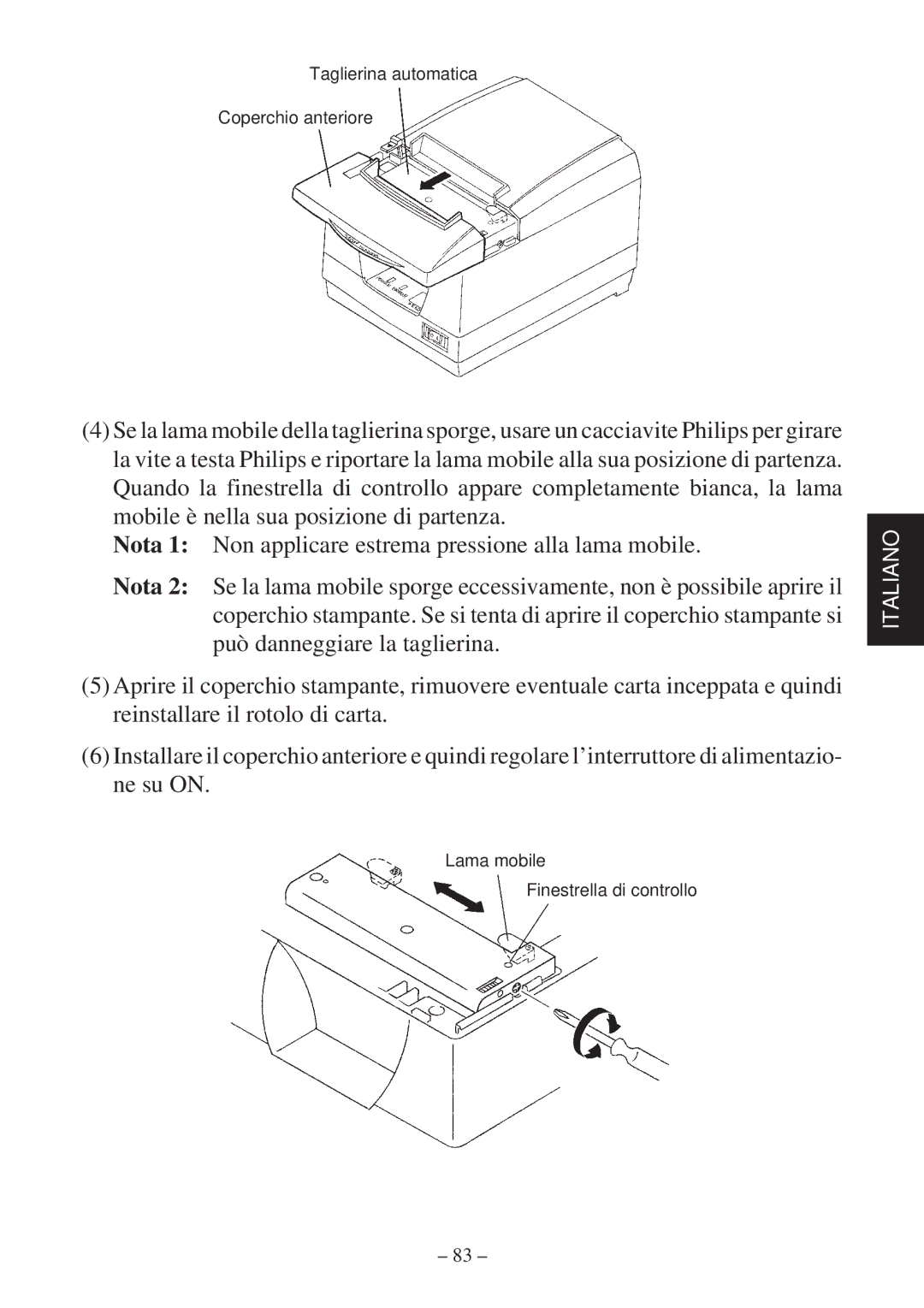 Star Micronics TSP2000 user manual Taglierina automatica Coperchio anteriore 