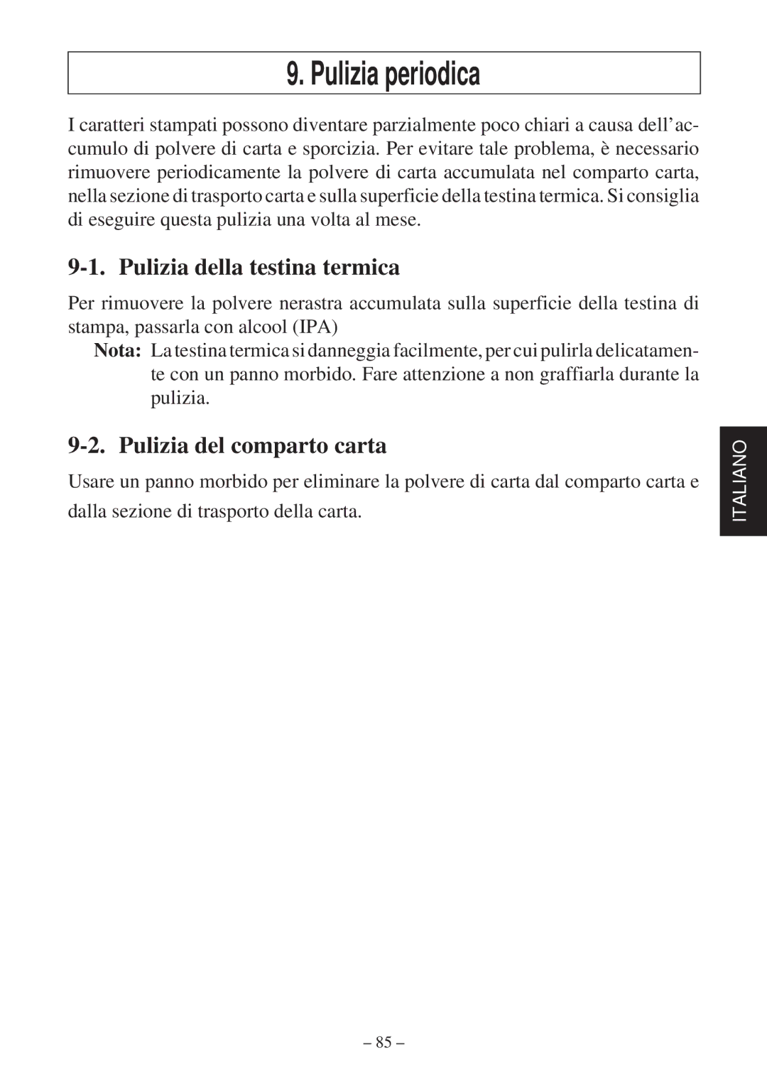 Star Micronics TSP2000 user manual Pulizia periodica, Pulizia della testina termica, Pulizia del comparto carta 