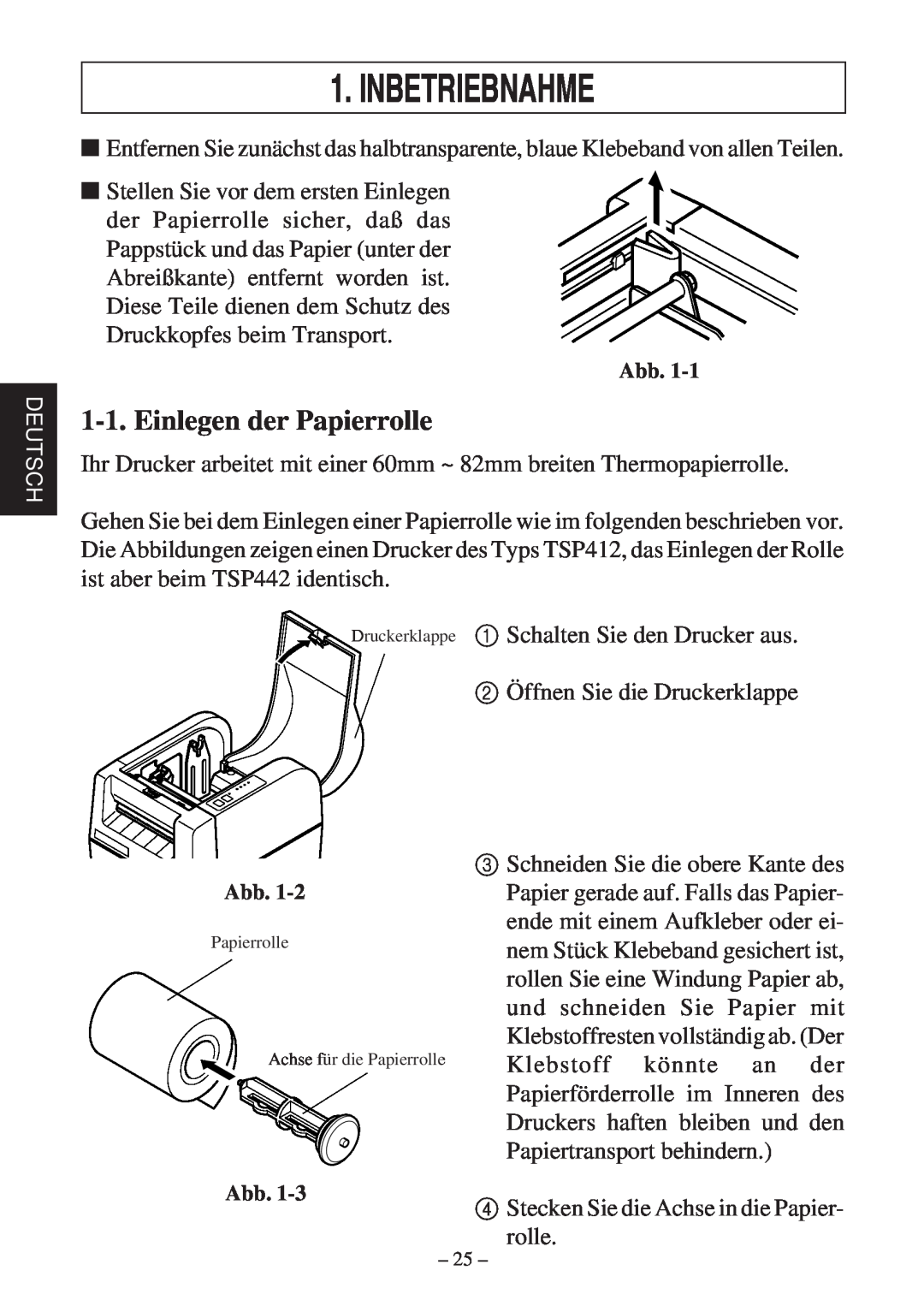 Star Micronics TSP400 Series user manual Inbetriebnahme, Einlegen der Papierrolle 