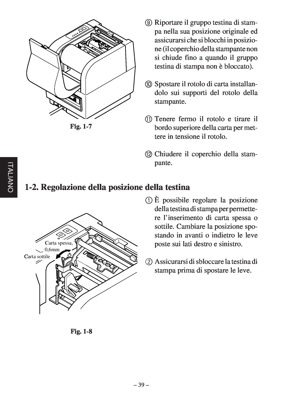 Star Micronics TSP400 Series user manual Regolazione della posizione della testina 