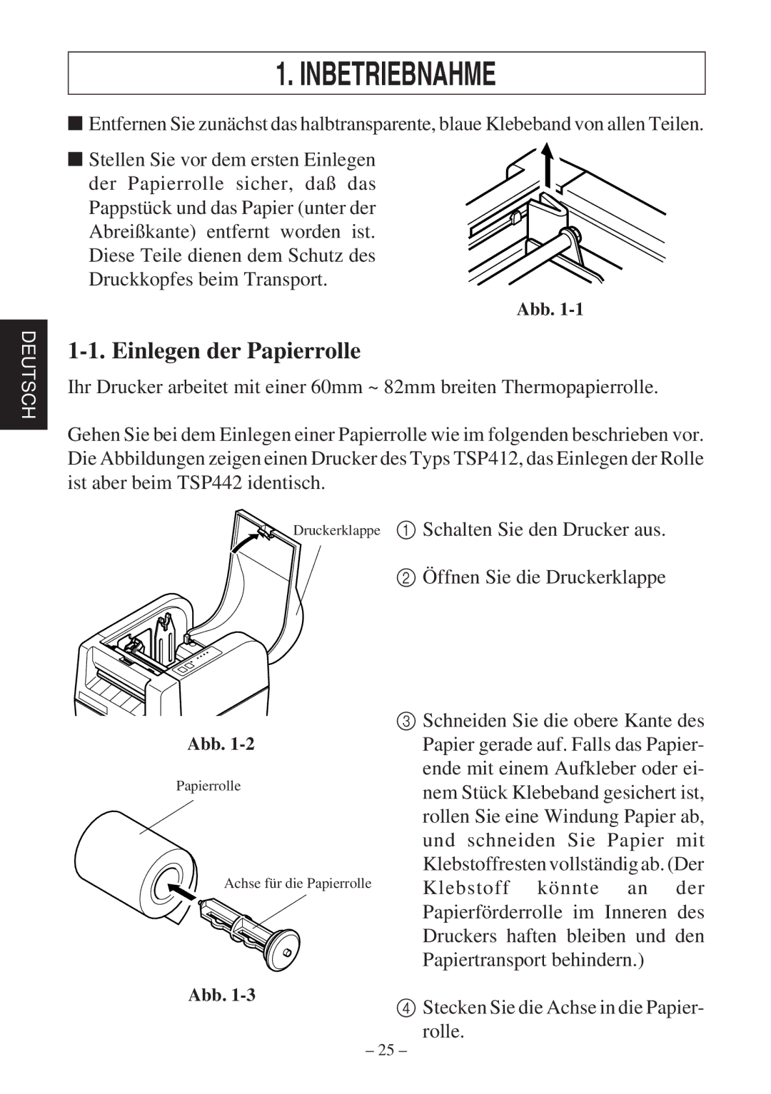 Star Micronics TSP400 Series user manual Inbetriebnahme, Einlegen der Papierrolle 