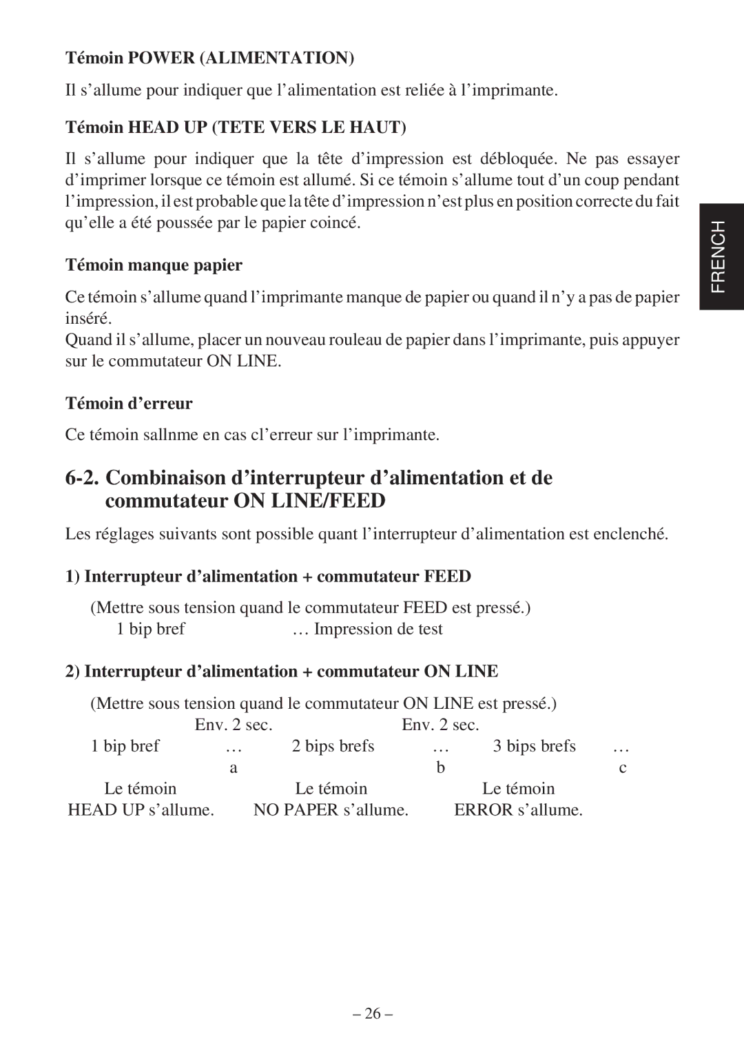 Star Micronics TSP400Z Series user manual Témoin Power Alimentation, Témoin Head UP Tete Vers LE Haut, Témoin manque papier 