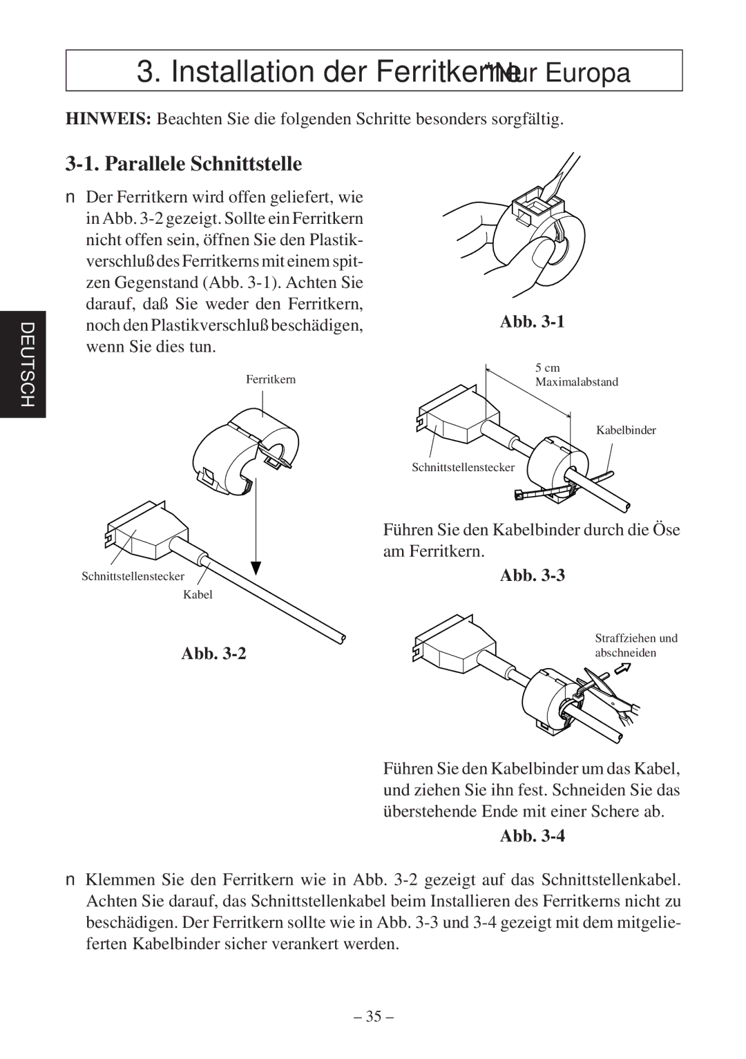 Star Micronics TSP400Z Series user manual Installation der Ferritkerne *Nur Europa, Parallele Schnittstelle 