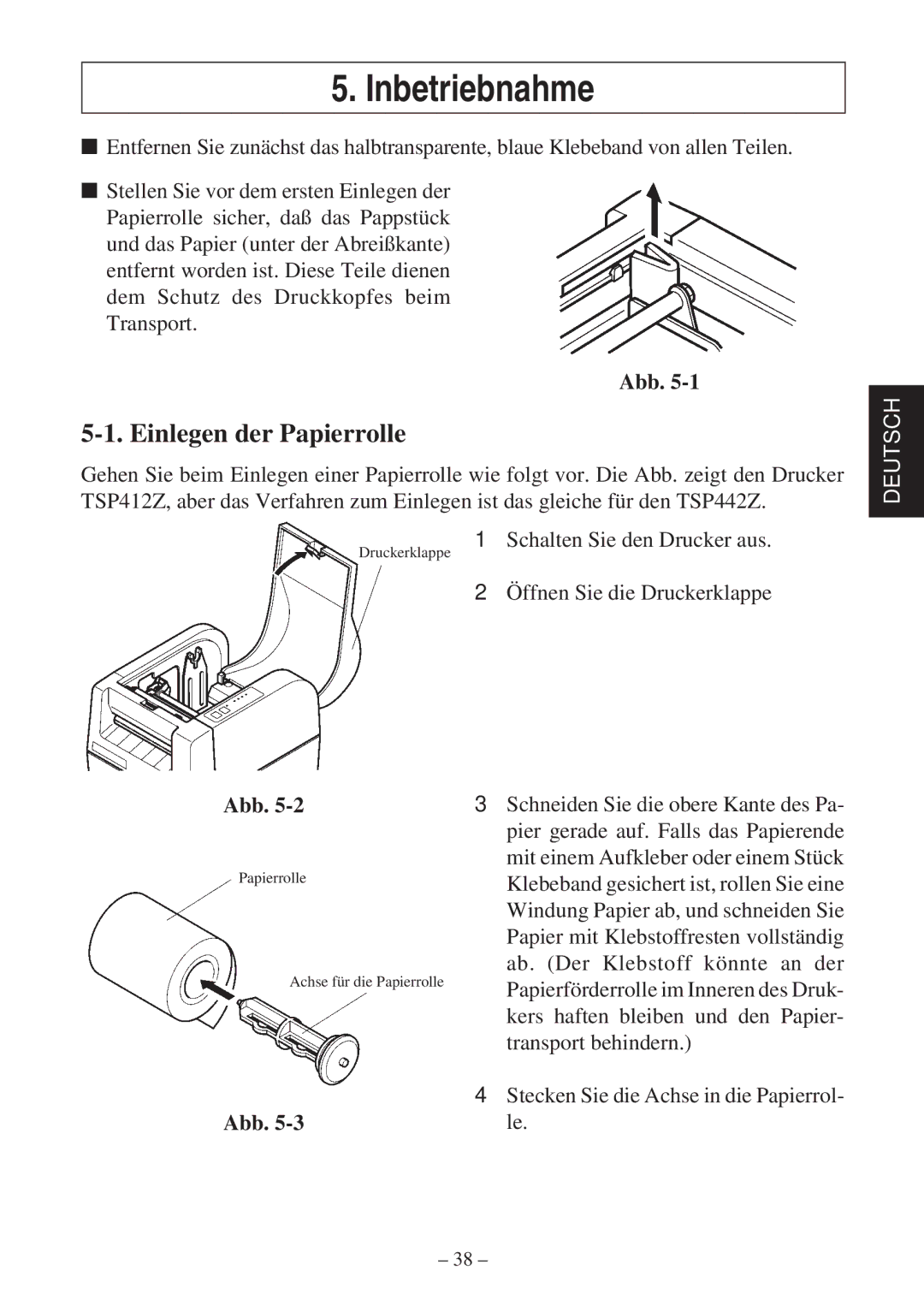 Star Micronics TSP400Z Series user manual Inbetriebnahme, Einlegen der Papierrolle 