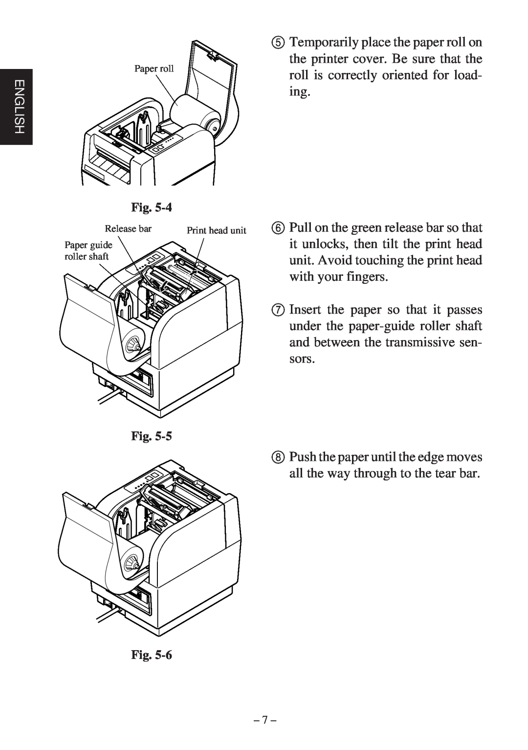 Star Micronics TSP400Z Series user manual Temporarily place the paper roll on 