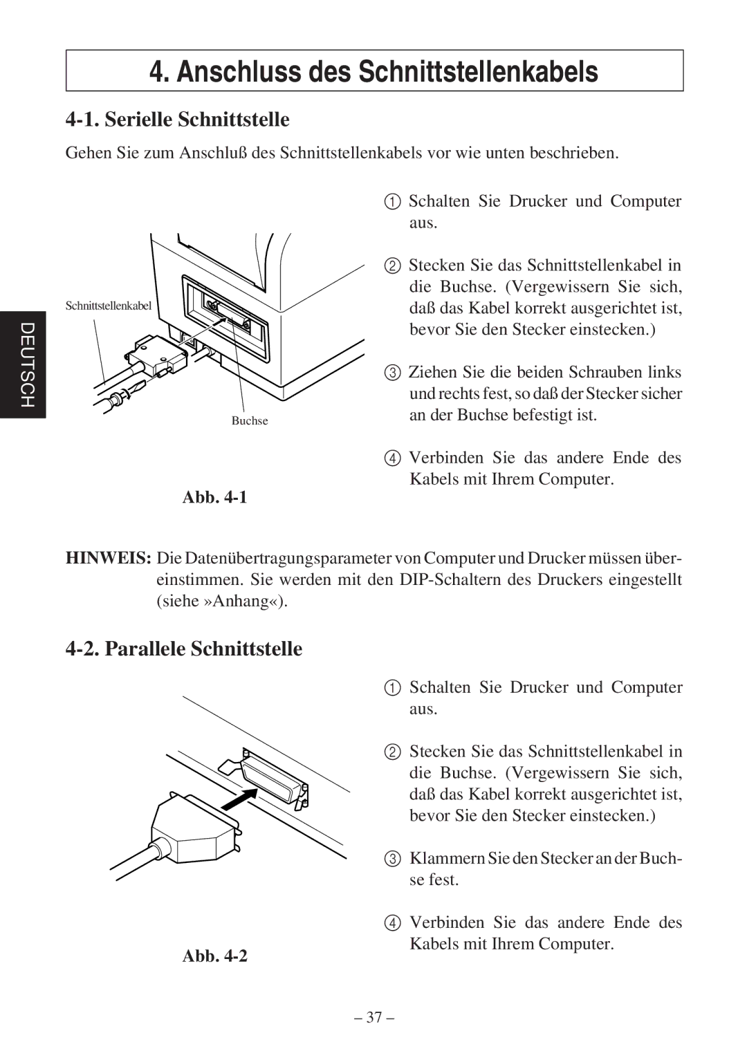 Star Micronics TSP400Z user manual Anschluss des Schnittstellenkabels, Serielle Schnittstelle 