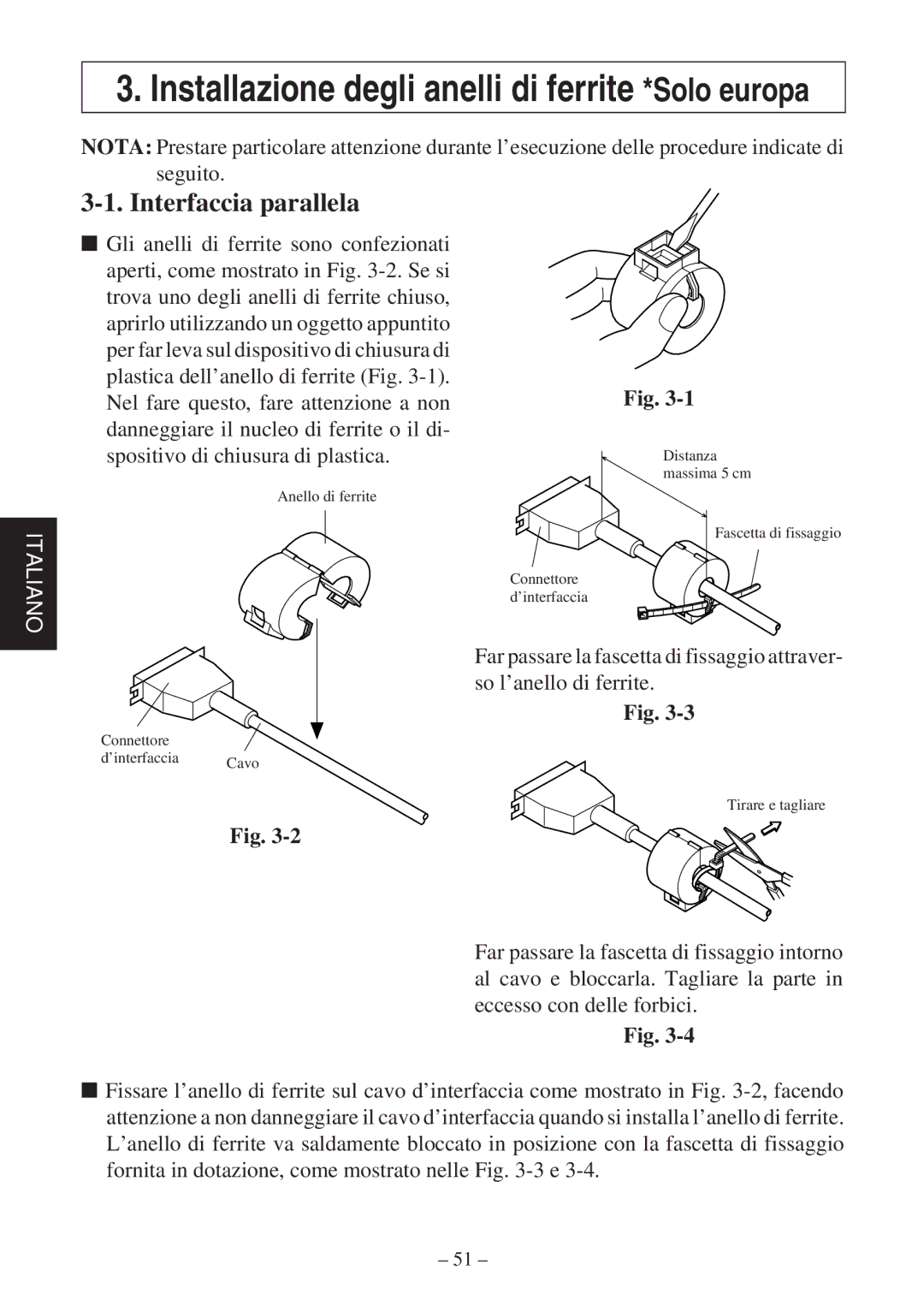 Star Micronics TSP400Z user manual Installazione degli anelli di ferrite *Solo europa, Interfaccia parallela 