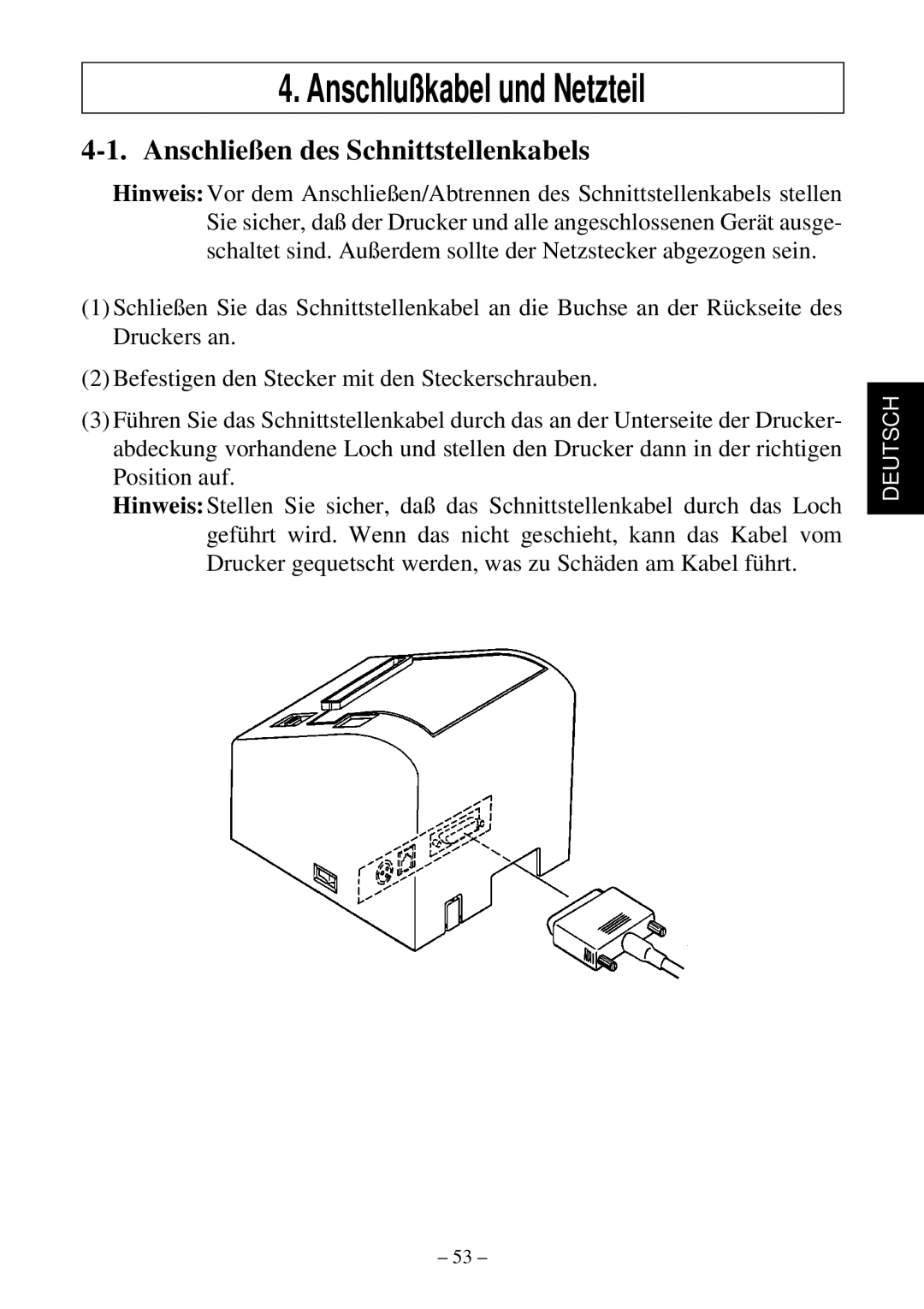 Star Micronics TSP552 user manual Anschlußkabel und Netzteil, Anschließen des Schnittstellenkabels 