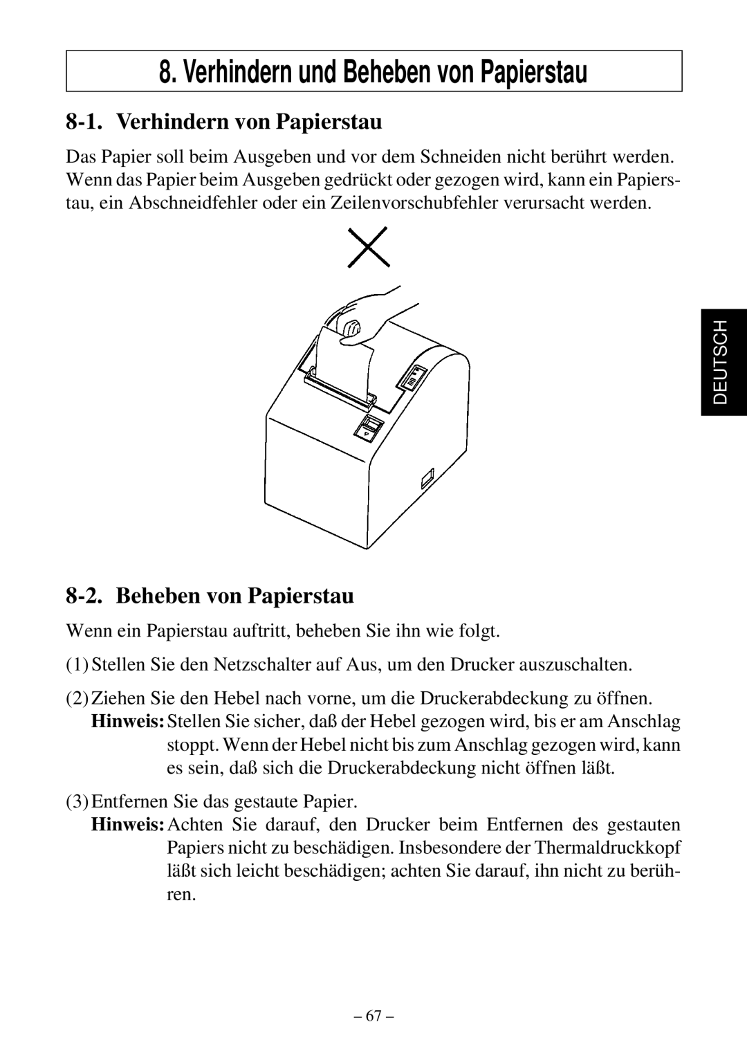 Star Micronics TSP552 user manual Verhindern von Papierstau, Beheben von Papierstau 