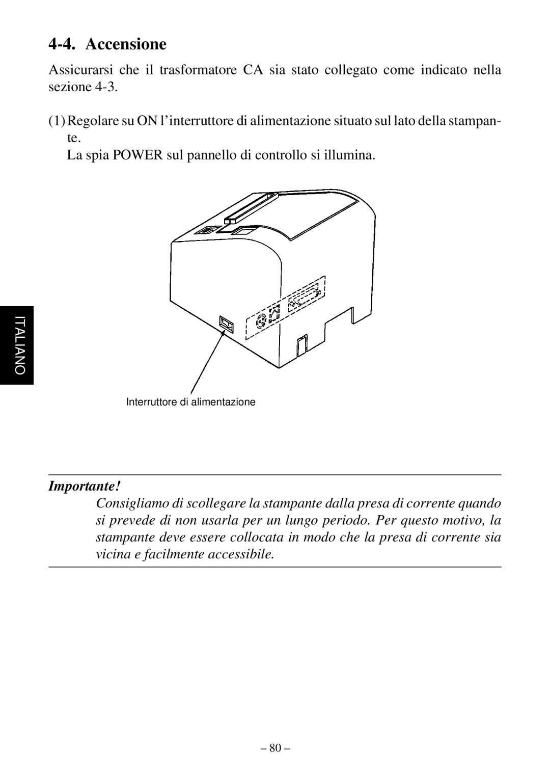 Star Micronics TSP552 user manual Accensione 