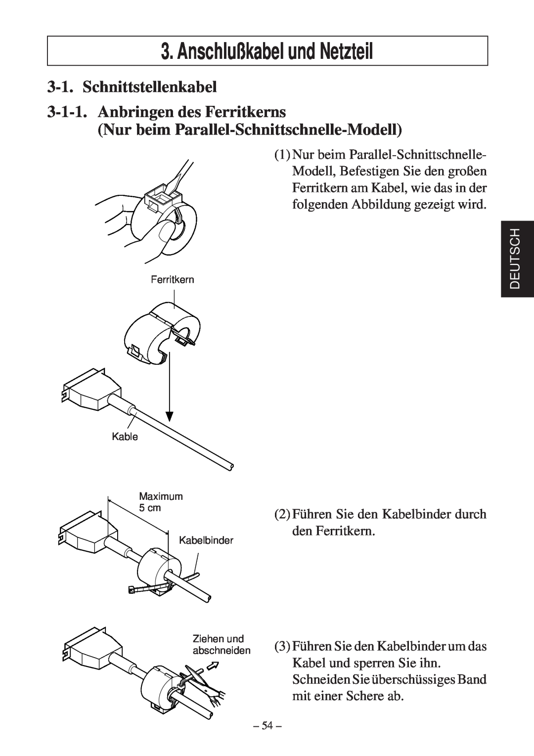 Star Micronics TSP600 user manual Anschlußkabel und Netzteil, Schnittstellenkabel 3-1-1. Anbringen des Ferritkerns, Deutsch 