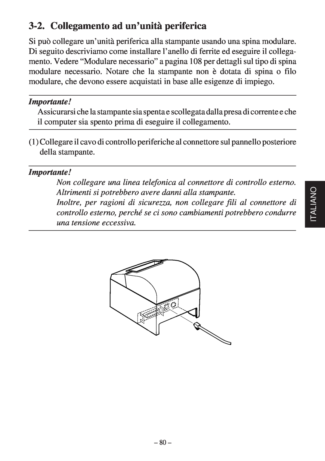 Star Micronics TSP600 user manual Collegamento ad un’unità periferica, Importante 