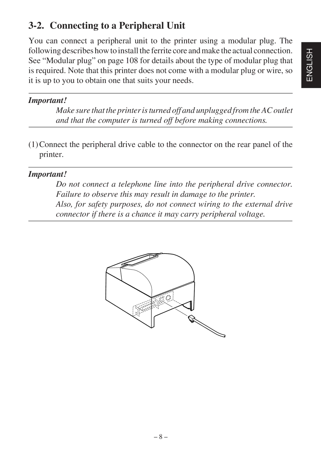 Star Micronics TSP600 user manual Connecting to a Peripheral Unit 