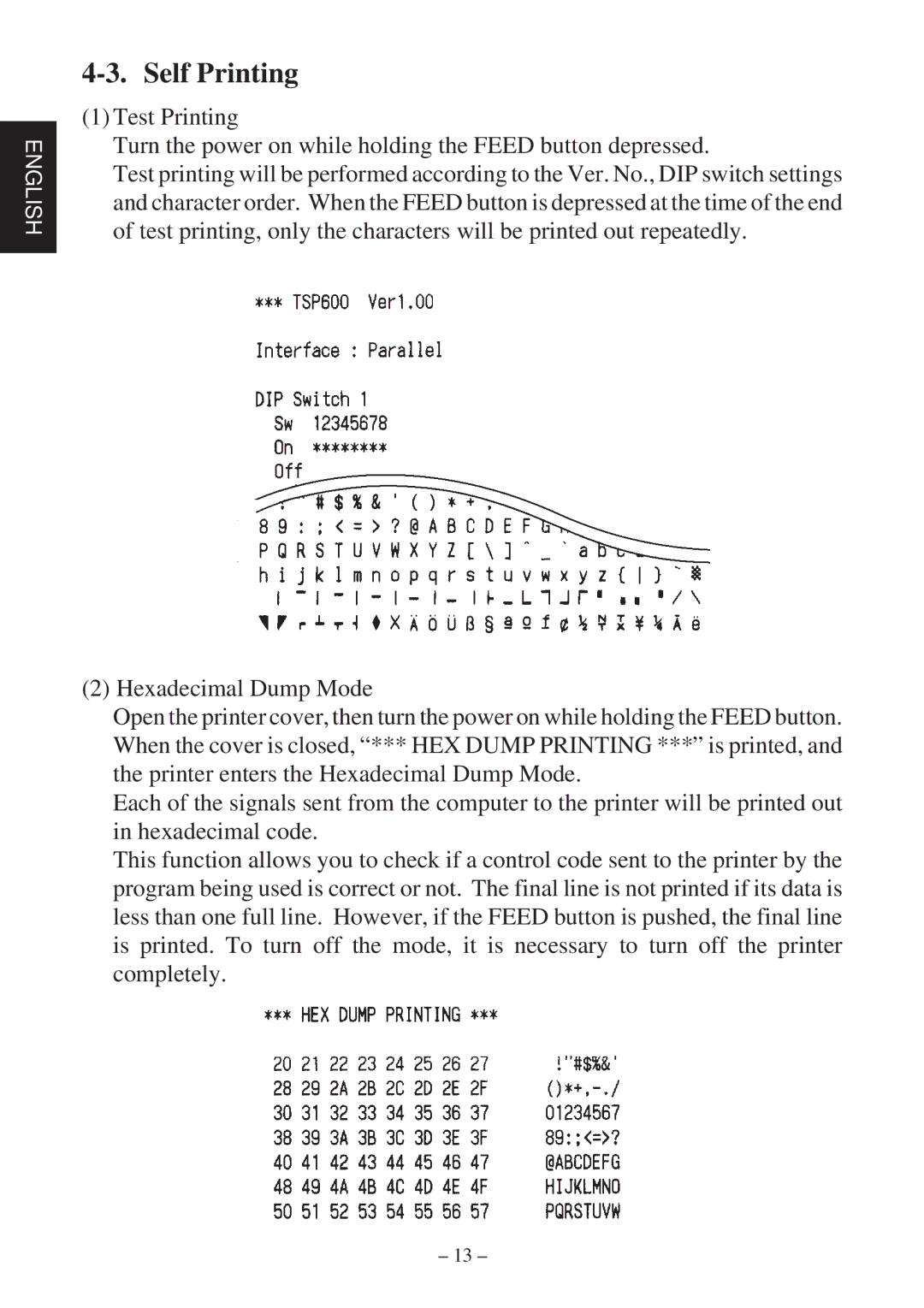 Star Micronics TSP600 user manual Self Printing 