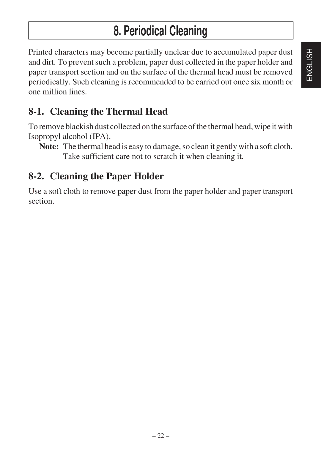 Star Micronics TSP600 user manual Periodical Cleaning, Cleaning the Thermal Head, Cleaning the Paper Holder 