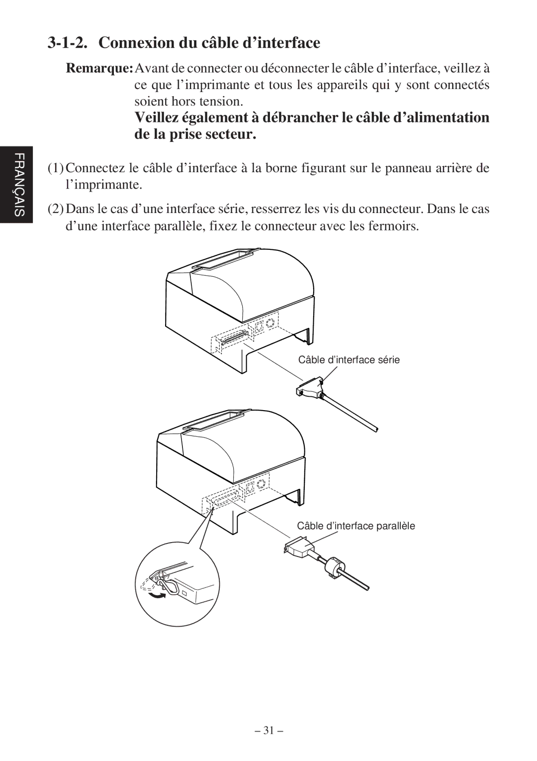 Star Micronics TSP600 user manual Connexion du câble d’interface 