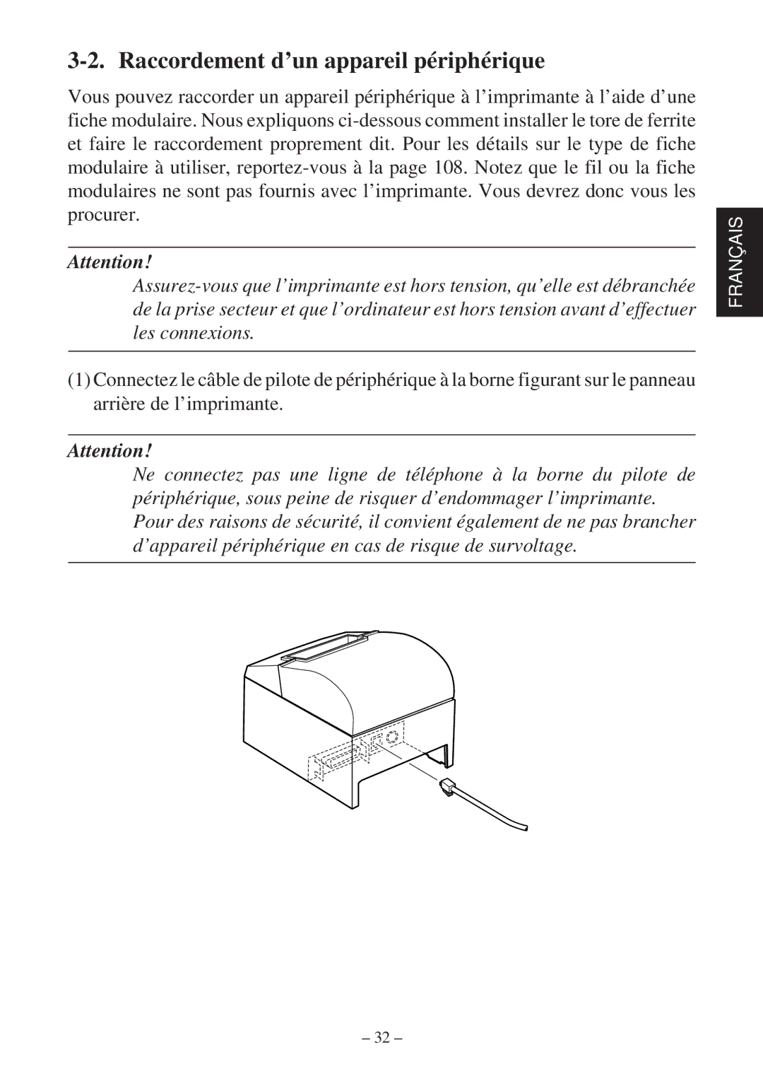 Star Micronics TSP600 user manual Raccordement d’un appareil périphérique 