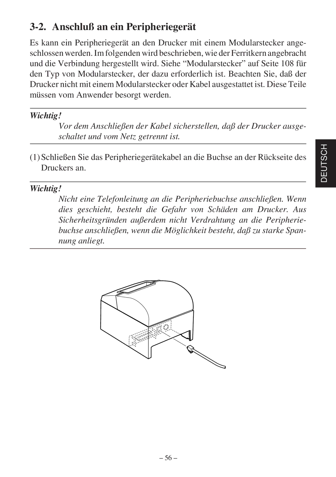 Star Micronics TSP600 user manual Anschluß an ein Peripheriegerät 