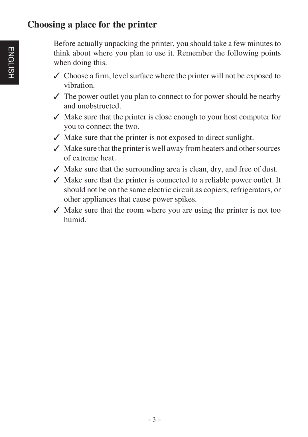 Star Micronics TSP600 user manual Choosing a place for the printer 