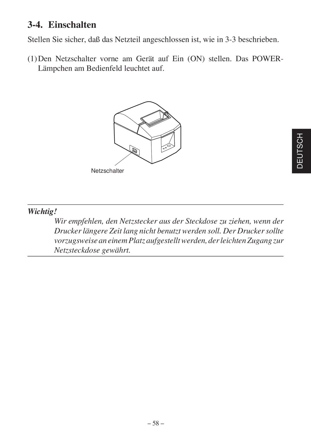 Star Micronics TSP600 user manual Einschalten 