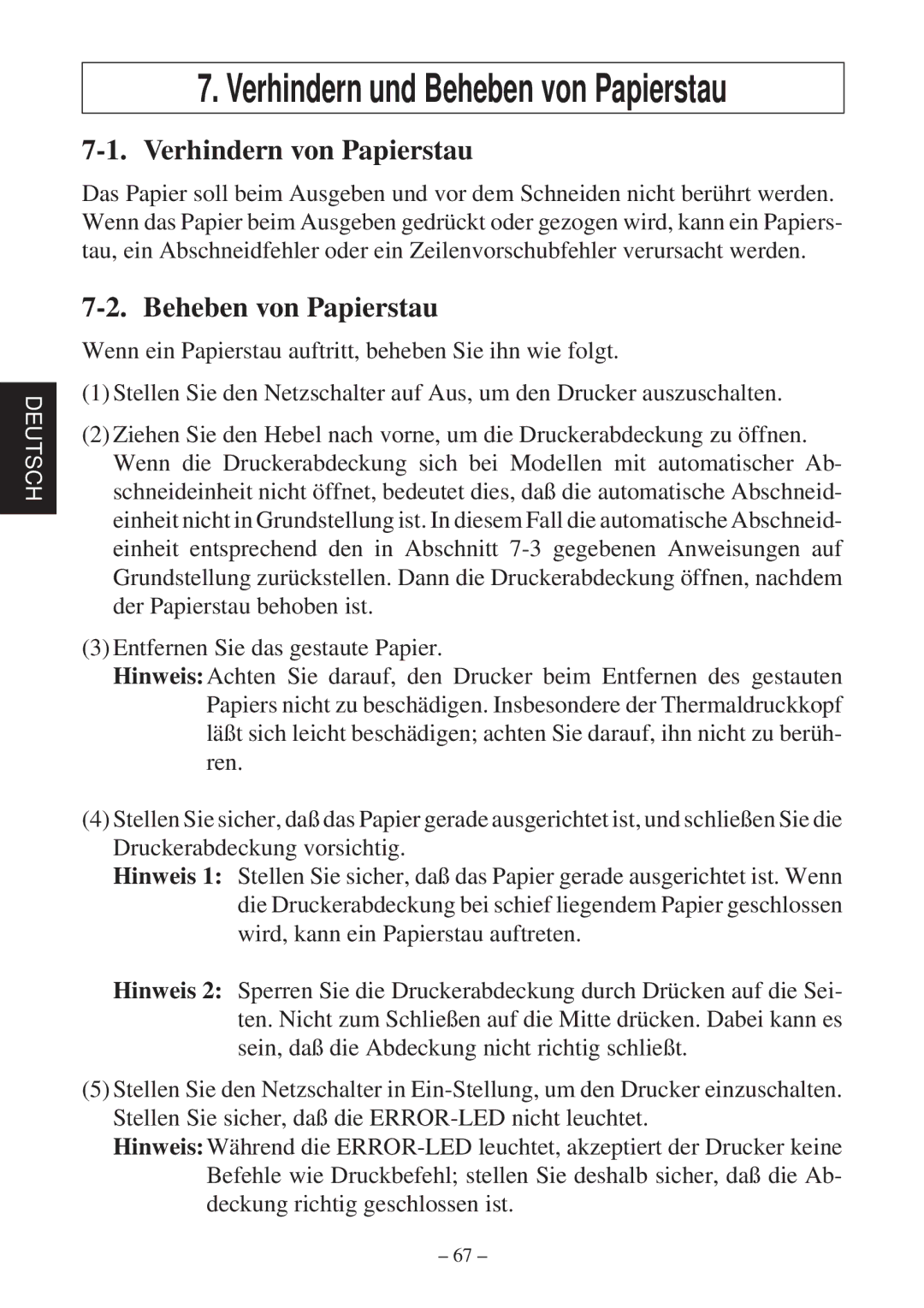 Star Micronics TSP600 user manual Verhindern und Beheben von Papierstau, Verhindern von Papierstau 