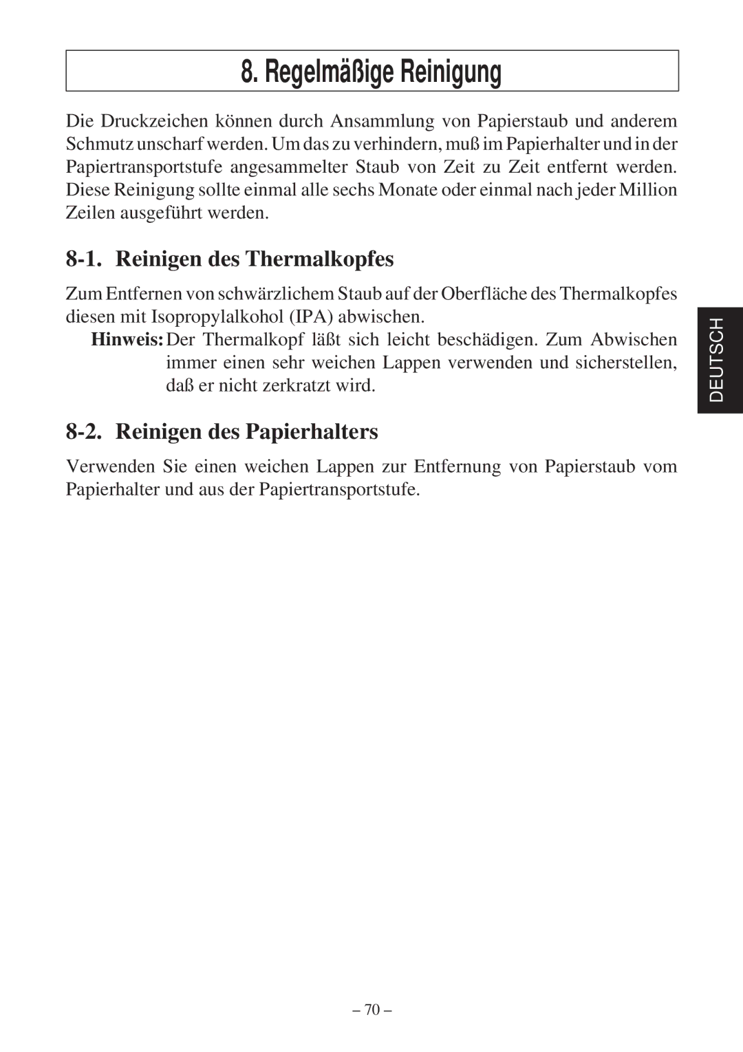 Star Micronics TSP600 user manual Regelmäßige Reinigung, Reinigen des Thermalkopfes, Reinigen des Papierhalters 