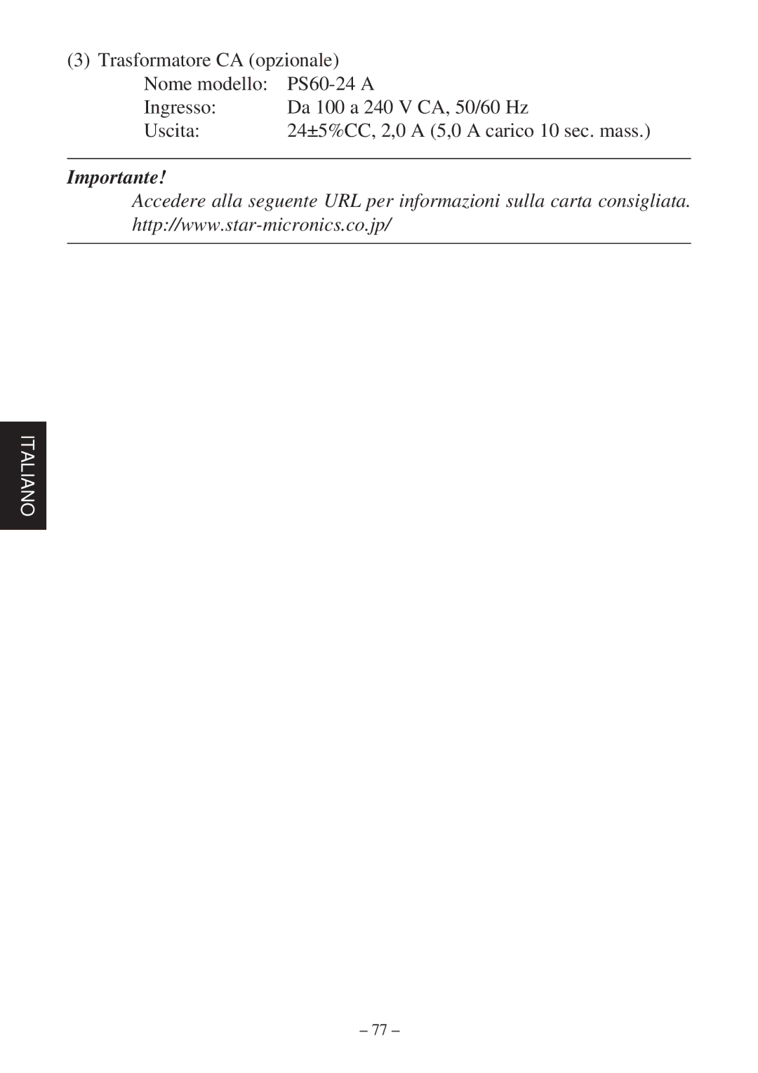 Star Micronics TSP600 user manual Importante 