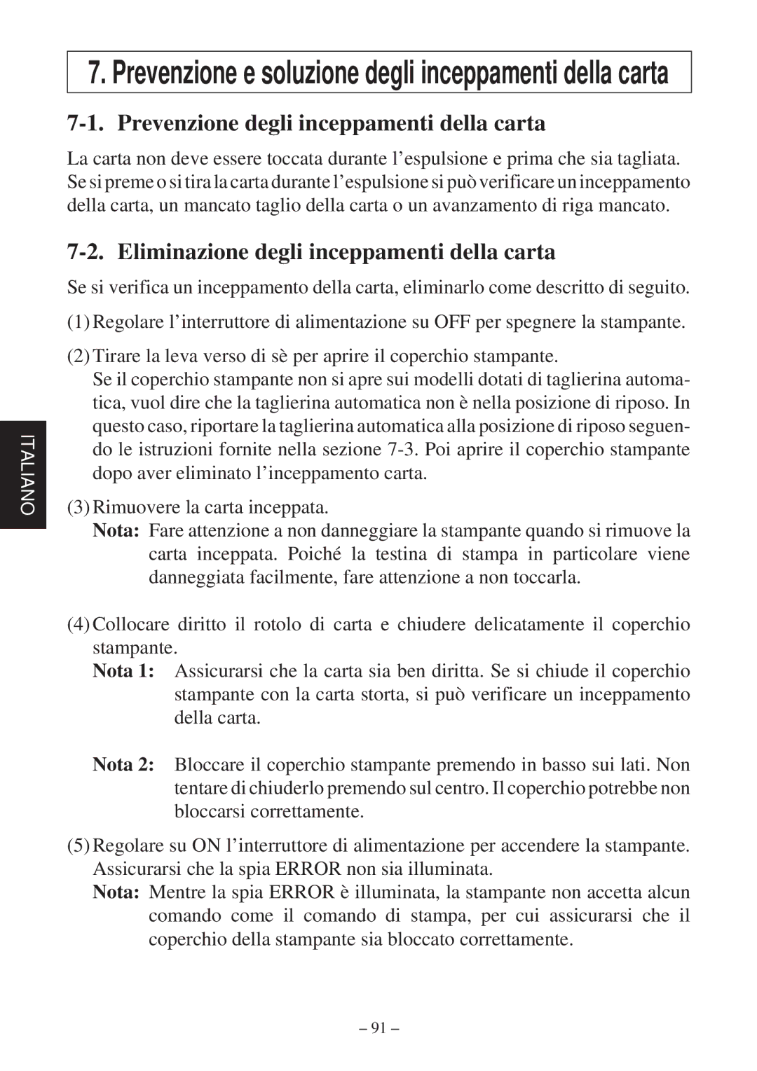 Star Micronics TSP600 user manual Prevenzione degli inceppamenti della carta, Eliminazione degli inceppamenti della carta 