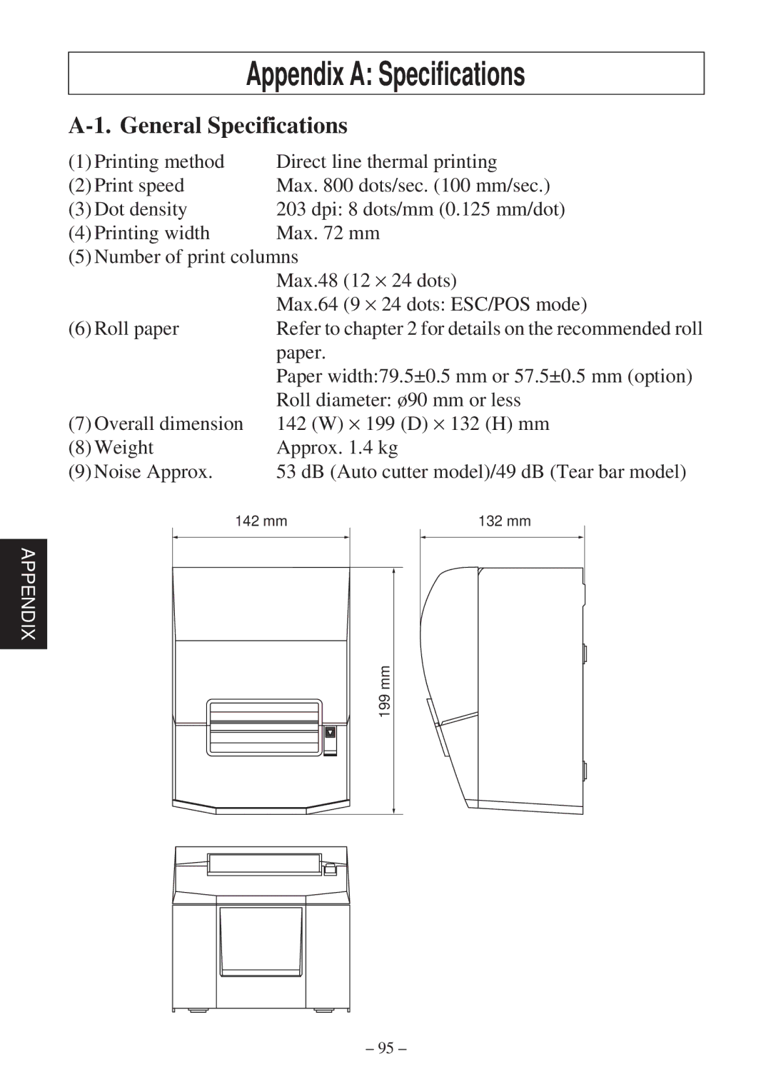 Star Micronics TSP600 user manual Appendix a Specifications, General Specifications 