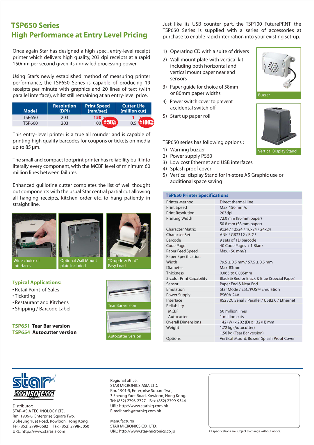 Star Micronics TSP650 Series High Performance at Entry Level Pricing, Typical Applications, TSP650 Printer Specifications 