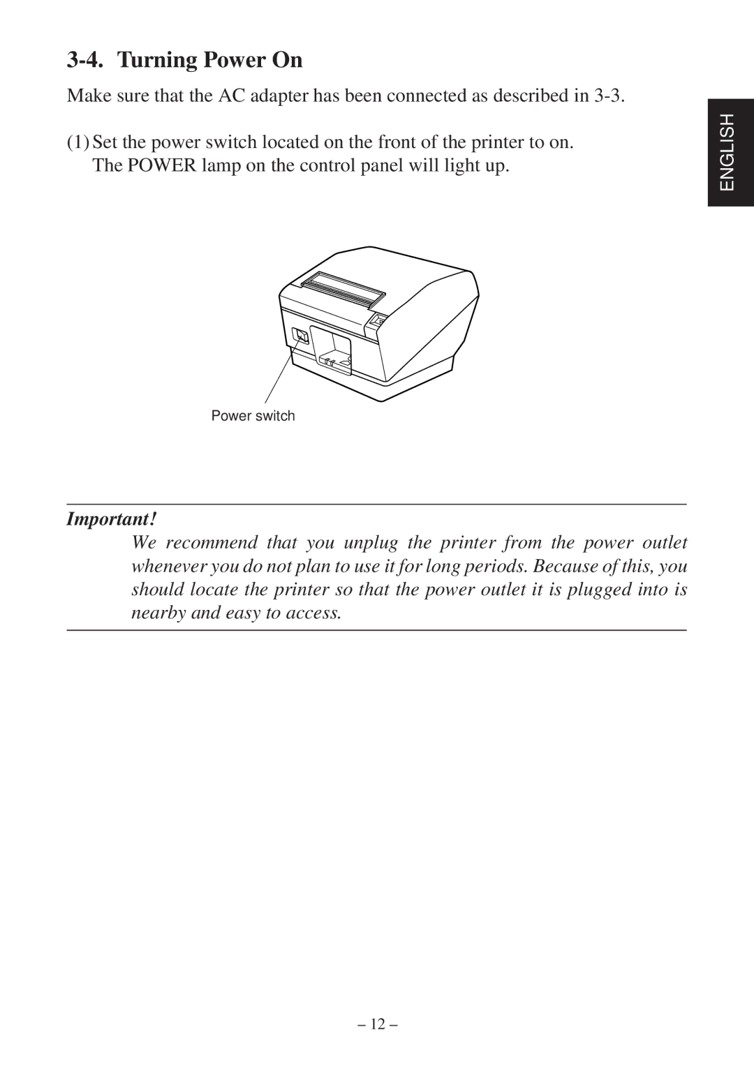 Star Micronics TSP800 user manual Turning Power On 