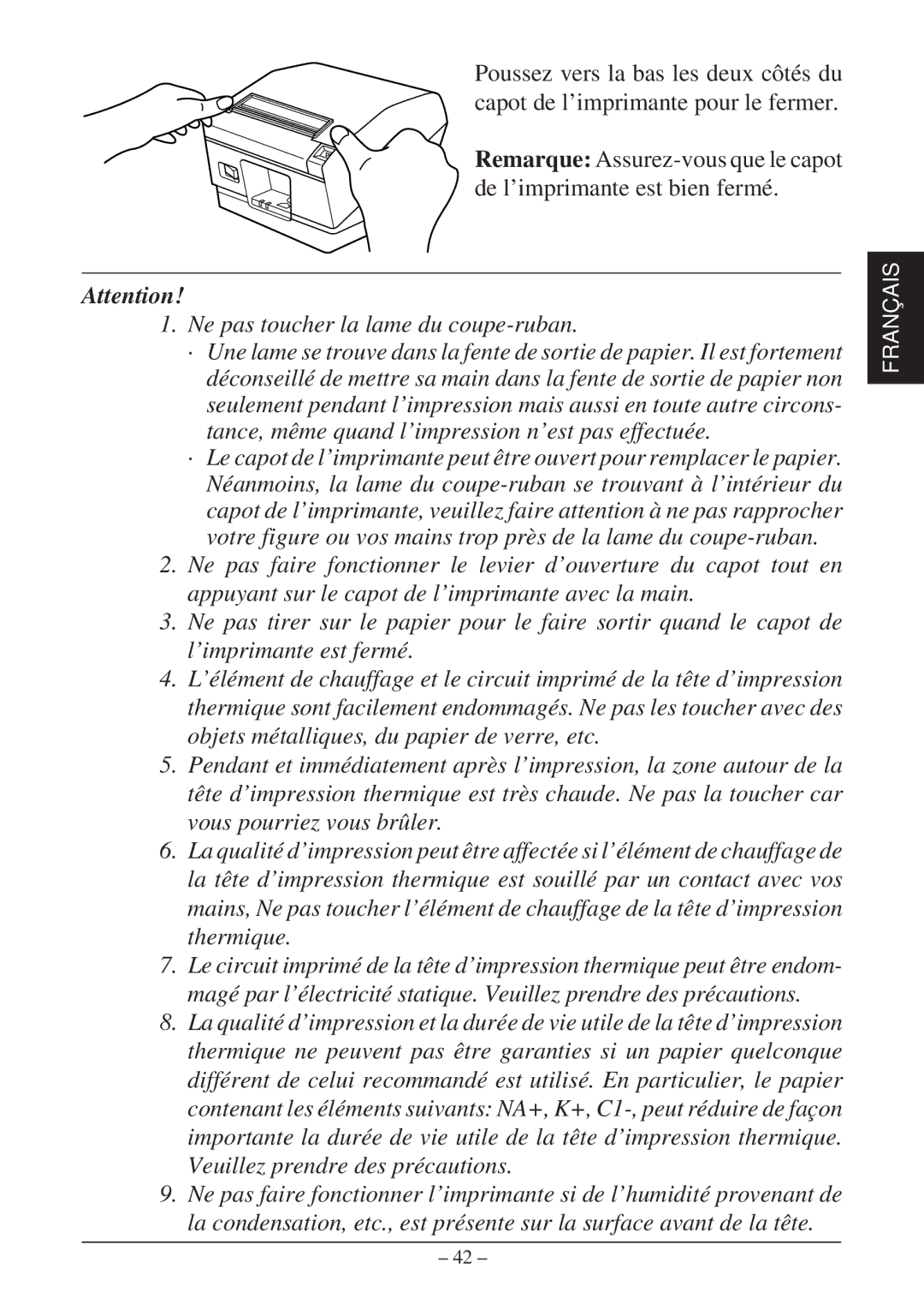 Star Micronics TSP800 user manual Ne pas toucher la lame du coupe-ruban 