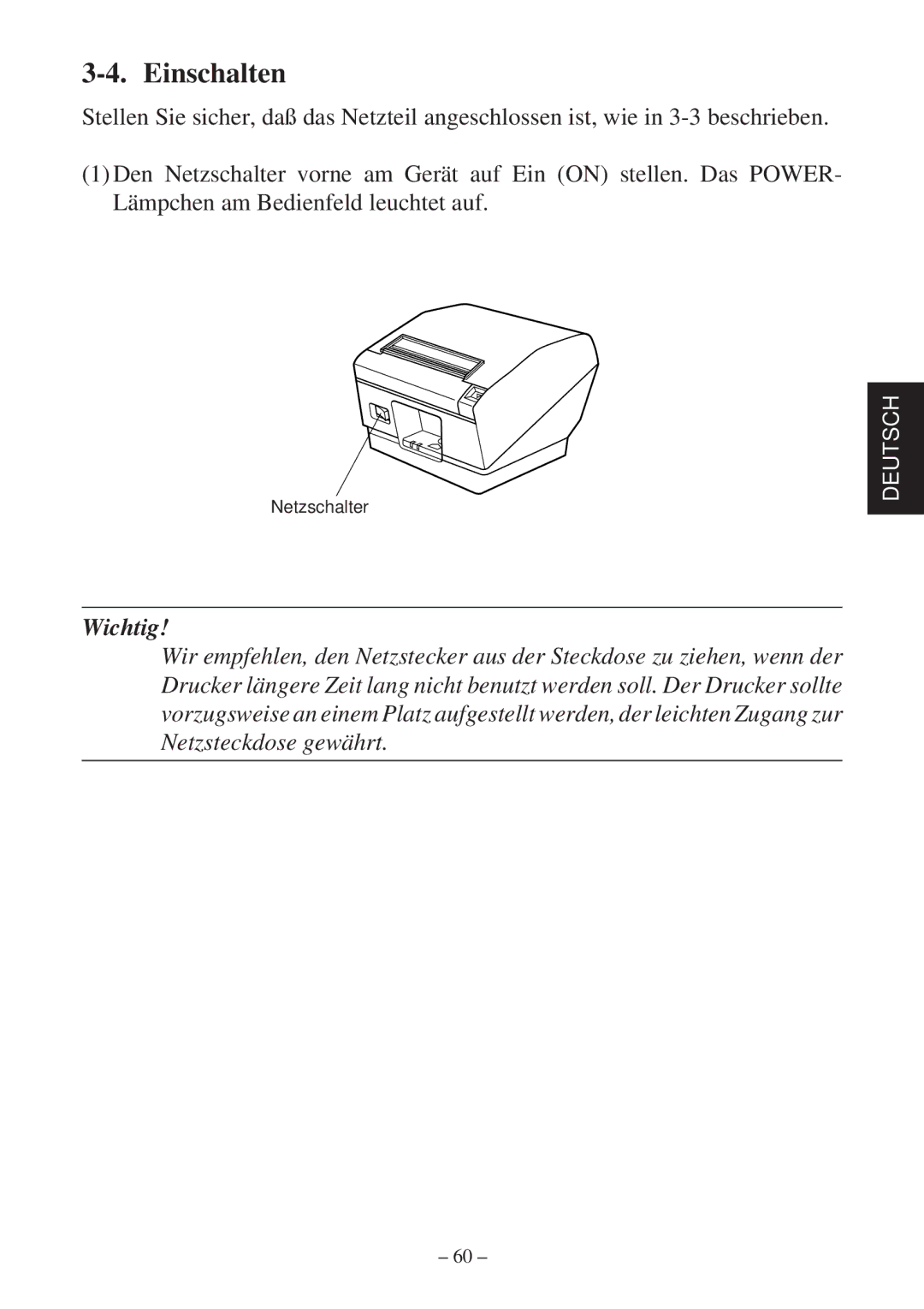 Star Micronics TSP800 user manual Einschalten 