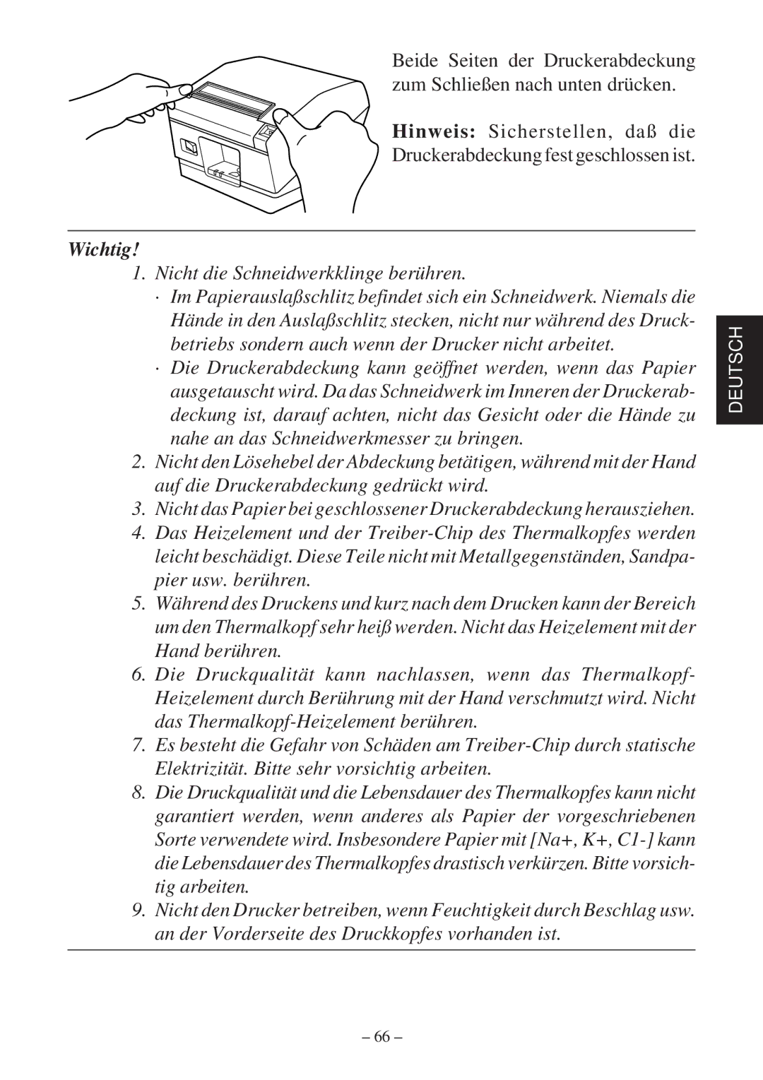 Star Micronics TSP800 user manual Nicht die Schneidwerkklinge berühren 