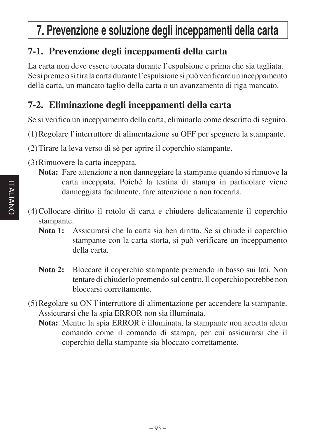 Star Micronics TSP800 user manual Prevenzione degli inceppamenti della carta, Eliminazione degli inceppamenti della carta 