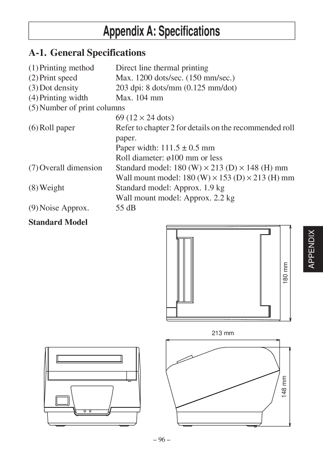 Star Micronics TSP800 user manual Appendix a Specifications, General Specifications, Paper width 111.5 ± 0.5 mm 