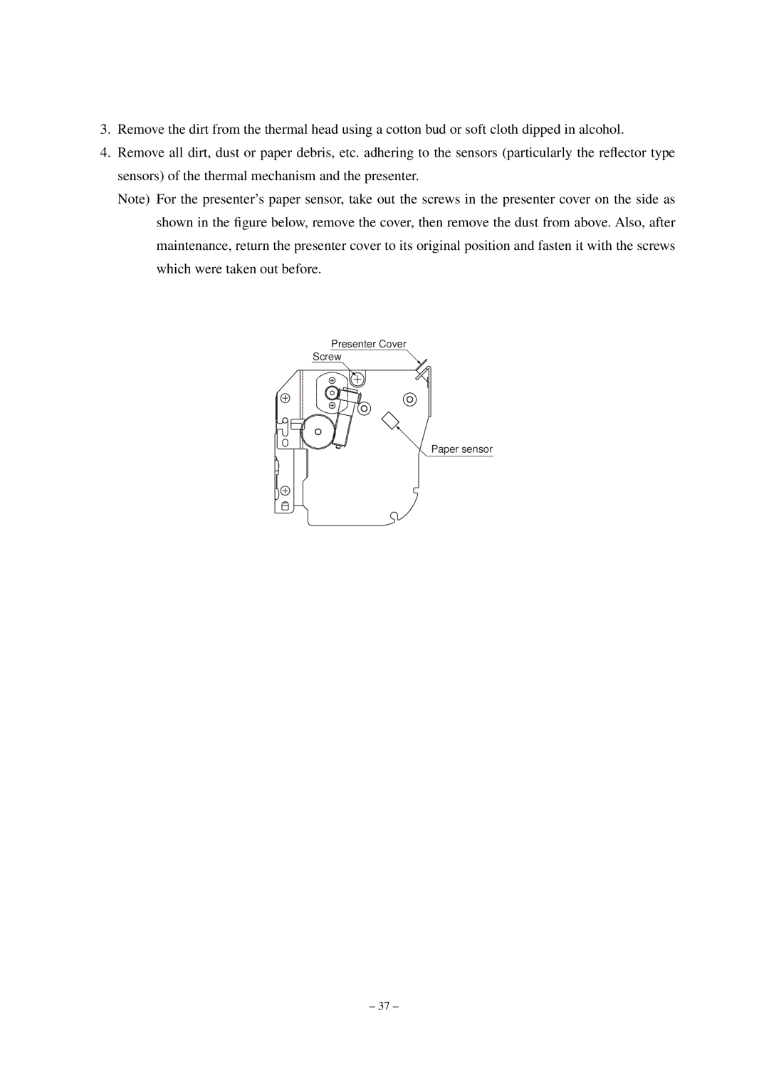 Star Micronics TUP492-24 operation manual Presenter Cover Screw Paper sensor 