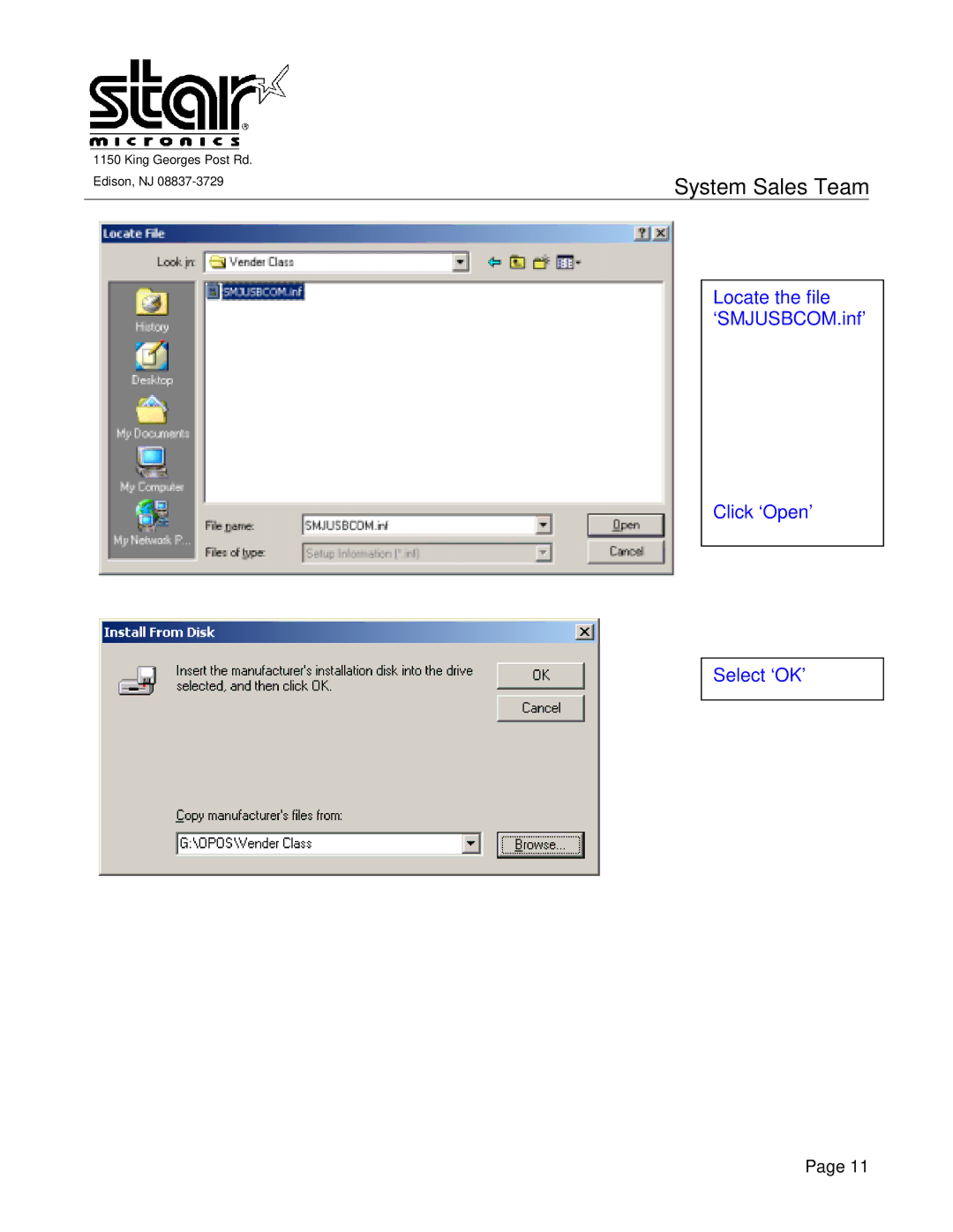 Star Micronics manual Locate the file ‘SMJUSBCOM.inf’ Click ‘Open’ Select ‘OK’ 